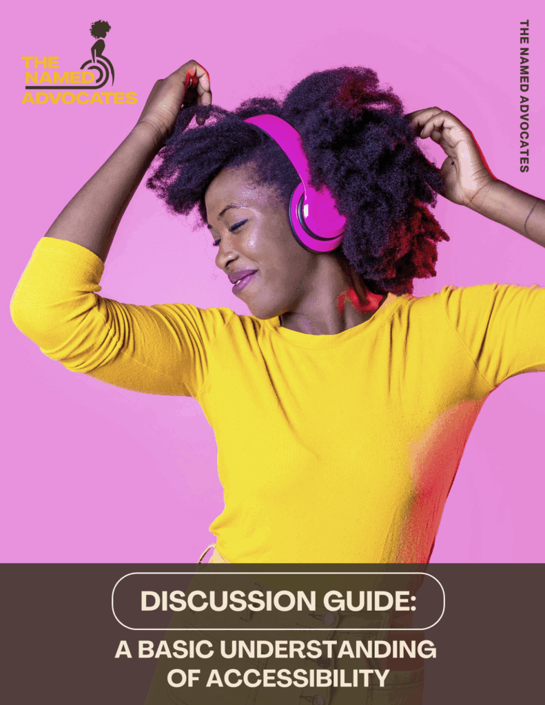 Cover image of the discussion guide. There is a large photo of a Black woman wearing a yellow shirt and pink headphones. She has her eyes closed and appears to be happy listening to music. Text says Discussion guide, a basic understanding of accessibility.