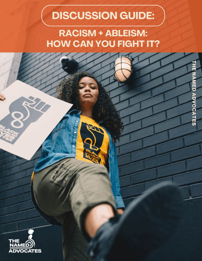 Cover image of the Racism + Ableism discussion guide. There is a multiracial non binary person on the front cover wearing a black disabled lives matter t-shirt. 